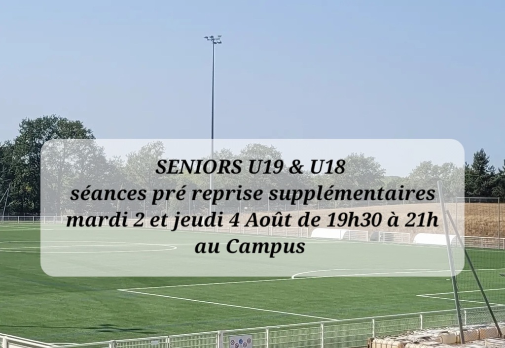 2 séances le 2 et 4 août pour les SENIORS  & U19 U18 !