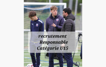 Recrutement Responsable Catégorie U15 📣